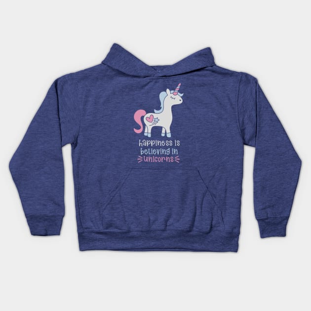 Happiness is believing in unicorns Kids Hoodie by MissSwass